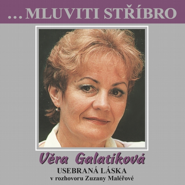 CD Mluviti stříbro s Věrou Galatíkovou.