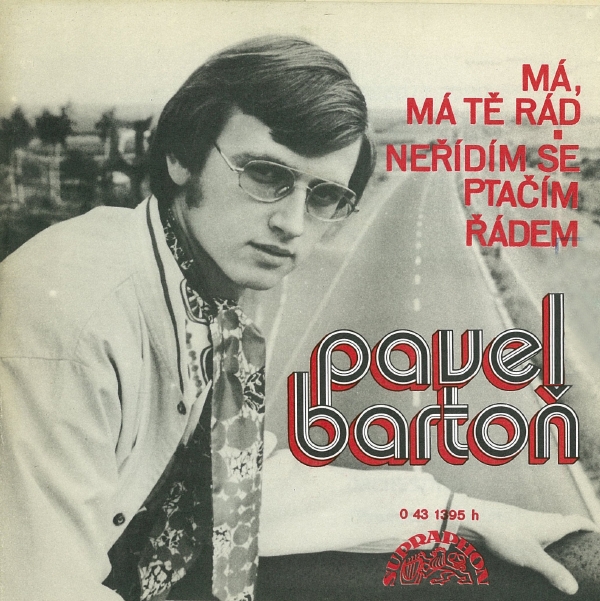 Pavel Bartoň byl ve své době velmi populární.