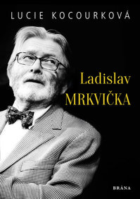 Autorizovaný životopis Ladislava Mrkvičky.